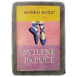 Svilene papuče Mirko Božić