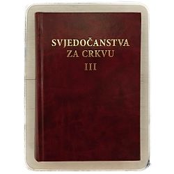 Svjedočanstva za Crkvu, svezak 3 Ellen G. White