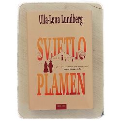 Svjetlo i plamen Ulla-Lena Lundberg