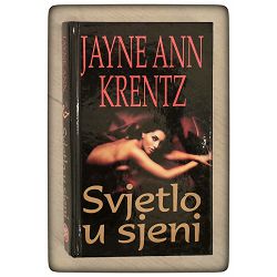 Svjetlo u sjeni Jayne Ann Krentz