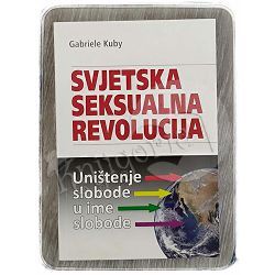 Svjetska seksualna revolucija Gabriele Kuby