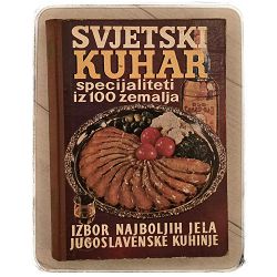 Svjetski kuhar: specijaliteti iz 100 zemalja Fadil Hadžić