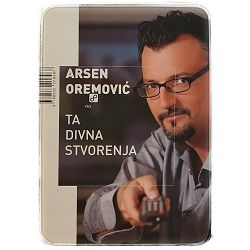 Ta divna stvorenja Arsen Oremović