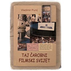 Taj čarobni filmski svijet Vladimir Purić / otpis