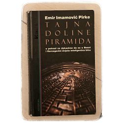 Tajna Doline piramida Emir Imamović Pirke / otpis
