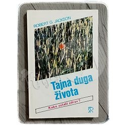 tajna-duga-zivota-robert-g-jackson-81155-x225-49_48512.jpg