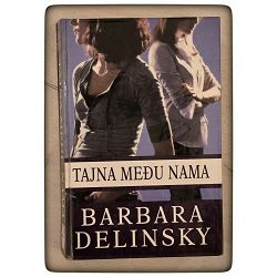 Tajna među nama Barbara Delinsky / otpis T.U.