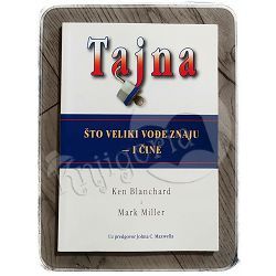 Tajna: što veliki vođe znaju – i čine Ken Blanchard, Mark Miller