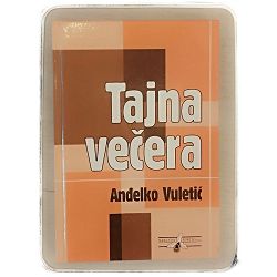 tajna-vecera-andelko-vuletic-98037-x202-115_49522.jpg