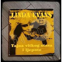 TAJNA VITKOG STASA I LJEPOTE Linda Evans 