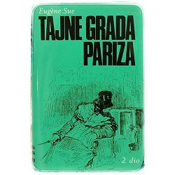 Tajne grada Pariza 2 dio. Eugene Sue