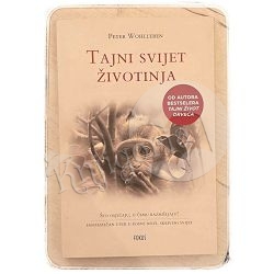 Tajni svijet životinja Peter Wohlleben