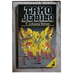 Tako je bilo T. Lobsang Rampa