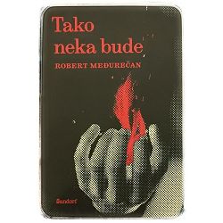 Tako neka bude Robert Međurečan 