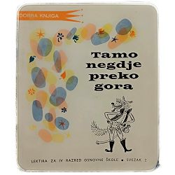 Tamo negdje preko gora Neda Bendelja (prir.)