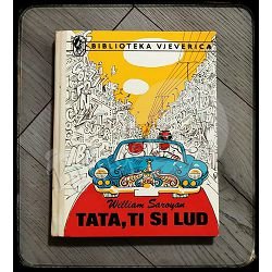 Tata, ti si lud William Saroyan