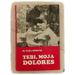 Tebi, moja Dolores Saša Božović 