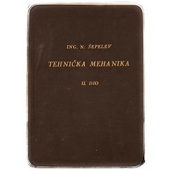 Tehnička mehanika II. dio Nikolaj Šepelev