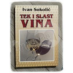 Tek i slast vina Ivan Sokolić