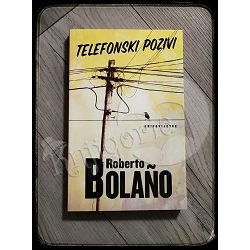 TELEFONSKI POZIVI Roberto Bolano 