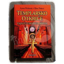 Templarsko otkriće: Tajni čuvari Isusa Krista Lynn Picknett, Clive Prince