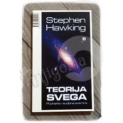 Teorija svega - Podrijetlo i sudbina svemira Stephen Hawking 