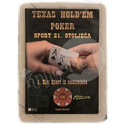 Texas Hold’em Poker: sport 21. stoljeća Vlado Škobić / otpis