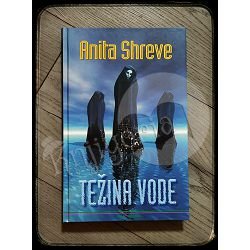 TEŽINA VODE Anita Shreve