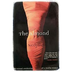The Almond: The Sexual Awakening of a Muslim Woman Nedjma 