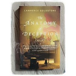 The Anatomy Of Deception Lawrence Goldstone 