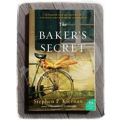 The Baker's Secret: A Novel Stephen P. Kiernan