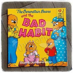 The Berenstain Bears and the bad habit Stan & Jan Berenstain