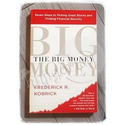 The Big Money Frederick R. Kobrick