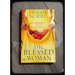 THE BLESSED WOMAN Debbie Morris 