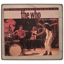 The Complete Guide to the Music of the Who Chris Charlesworth