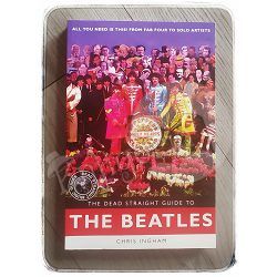 The Dead Straight Guide to The Beatles Chris Ingham 