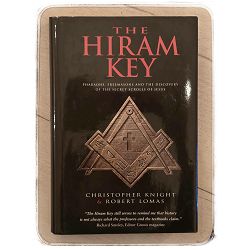 The Hiram Key: Pharaohs, Freemasons and the Discovery of the Secret Scrolls of Jesus Robert Lomas 