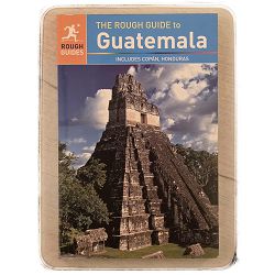 The Rough Guide to Guatemala Iain Stewart