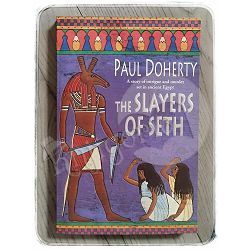 The Slayers of Seth Paul Doherty
