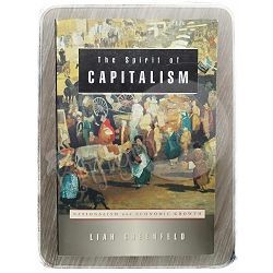 The Spirit of Capitalism Liah Greenfeld