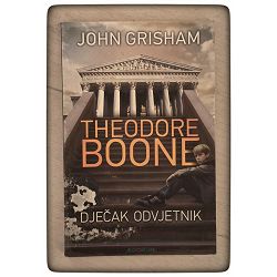 Theodore Boone: Dječak odvjetnik John Grisham