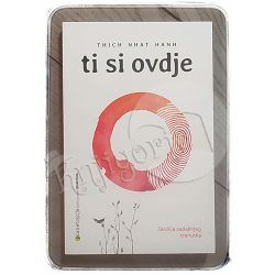 Ti si ovdje Thich Nhat Hanh