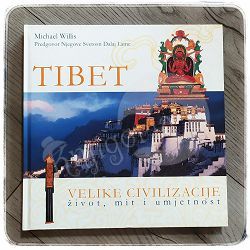 Tibet: velike civilizacije : život, mit i umjetnost Michael Willis