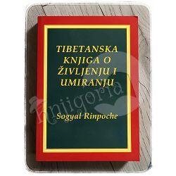 Tibetanska knjiga o življenju i umiranju Sogyal Rinpoche