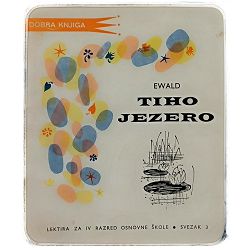 Tiho jezero Karl Ewald, Neda Bendelja (prir.)