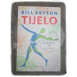 Tijelo: Priručnik za korisnike Bill Bryson