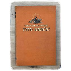TITO DORČIĆ Vjenceslav Novak