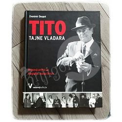 TITO TAJNE VLADARA Zvonimir Despot