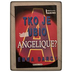 Tko je ubio Angelique? Emma Darcy