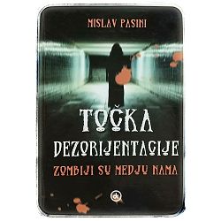 Točka dezorijentacije: Zombiji su među nama Mislav Pasini